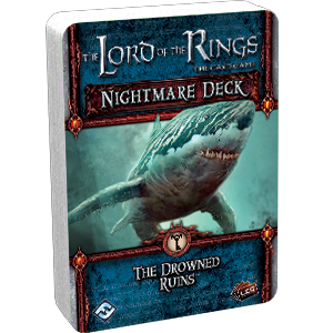 The Lord of the Rings LCG: Nightmare Deck - The Drowned Ruins